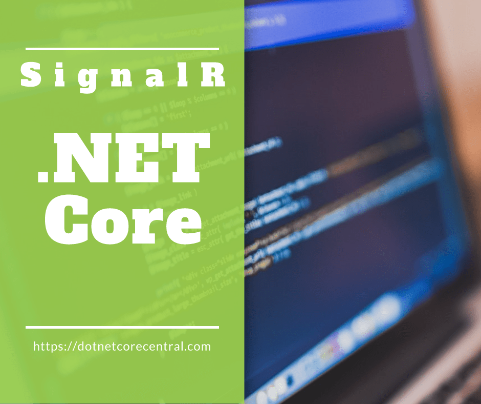 ASP.Net Core SignalR
